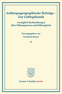 Cover Anthropogeographische Beiträge. – Zur Gebirgskunde,