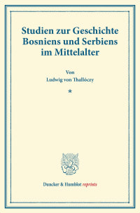 Cover Studien zur Geschichte Bosniens und Serbiens im Mittelalter