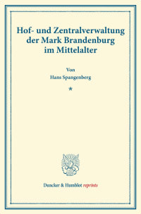 Cover Hof- und Zentralverwaltung der Mark Brandenburg im Mittelalter