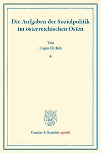 Cover Die Aufgaben der Sozialpolitik im österreichischen Osten