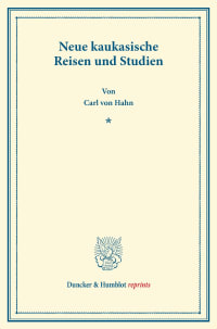 Cover Neue kaukasische Reisen und Studien