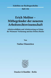 Cover Erich Molitor – Mitbegründer der neueren Arbeitsrechtswissenschaft