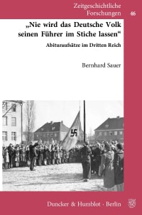 Cover »Nie wird das Deutsche Volk seinen Führer im Stiche lassen«