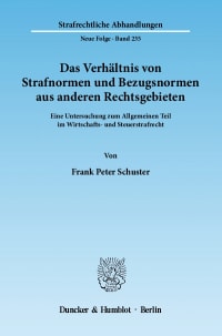 Cover Das Verhältnis von Strafnormen und Bezugsnormen aus anderen Rechtsgebieten