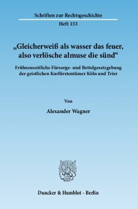 Cover »Gleicherweiß als wasser das feuer, also verlösche almuse die sünd«