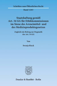 Cover Staatshaftung gemäß Art. 34 GG für Ethikkommissionen im Sinne des Arzneimittel- und des Medizinproduktegesetzes