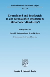 Cover Deutschland und Frankreich in der europäischen Integration: 'Motor' oder 'Blockierer'? / L'Allemagne et la France dans l'intégration européenne: 'moteur' ou 'frein'?