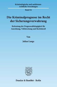 Cover Die Kriminalprognose im Recht der Sicherungsverwahrung