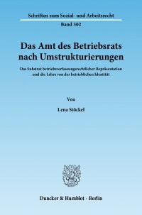 Cover Das Amt des Betriebsrats nach Umstrukturierungen