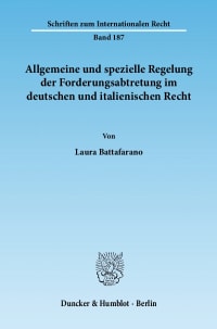 Cover Allgemeine und spezielle Regelung der Forderungsabtretung im deutschen und italienischen Recht