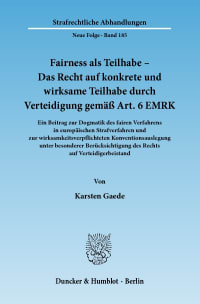 Cover Fairness als Teilhabe – Das Recht auf konkrete und wirksame Teilhabe durch Verteidigung gemäß Art. 6 EMRK