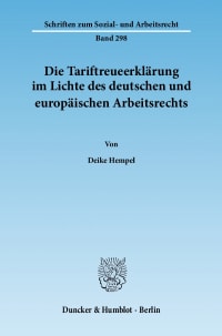 Cover Die Tariftreueerklärung im Lichte des deutschen und europäischen Arbeitsrechts