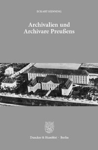 Cover Archivalien und Archivare Preußens