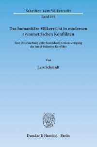 Cover Das humanitäre Völkerrecht in modernen asymmetrischen Konflikten