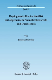 Cover Dopingkontrollen im Konflikt mit allgemeinem Persönlichkeitsrecht und Datenschutz