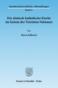 Cover Die römisch-katholische Kirche im System der Vereinten Nationen