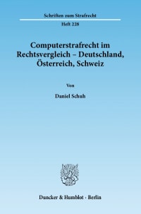 Cover Computerstrafrecht im Rechtsvergleich – Deutschland, Österreich, Schweiz