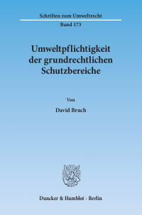 Cover Umweltpflichtigkeit der grundrechtlichen Schutzbereiche