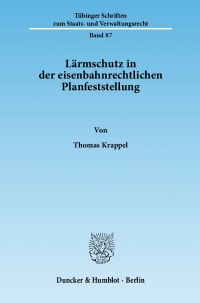 Cover Lärmschutz in der eisenbahnrechtlichen Planfeststellung