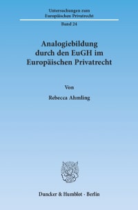 Cover Analogiebildung durch den EuGH im Europäischen Privatrecht