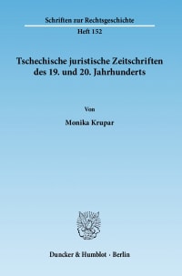 Cover Tschechische juristische Zeitschriften des 19. und 20. Jahrhunderts