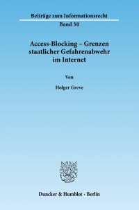 Cover Access-Blocking – Grenzen staatlicher Gefahrenabwehr im Internet