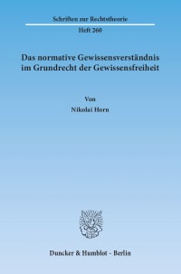 Cover Das normative Gewissensverständnis im Grundrecht der Gewissensfreiheit