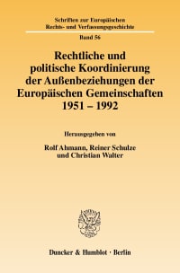 Cover Rechtliche und politische Koordinierung der Außenbeziehungen der Europäischen Gemeinschaften 1951–1992