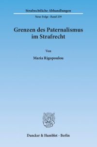 Cover Grenzen des Paternalismus im Strafrecht