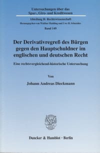 Cover Der Derivativregreß des Bürgen gegen den Hauptschuldner im englischen und deutschen Recht