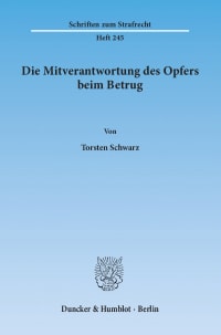 Cover Die Mitverantwortung des Opfers beim Betrug