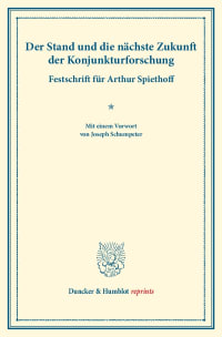 Cover Der Stand und die nächste Zukunft der Konjunkturforschung