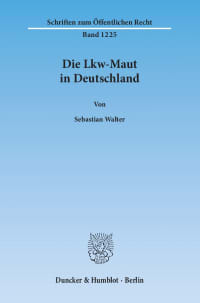 Cover Die Lkw-Maut in Deutschland