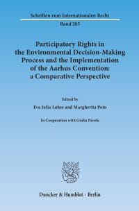 Cover Participatory Rights in the Environmental Decision-Making Process and the Implementation of the Aarhus Convention: a Comparative Perspective