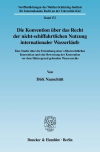 Cover Die Konvention über das Recht der nicht-schiffahrtlichen Nutzung internationaler Wasserläufe