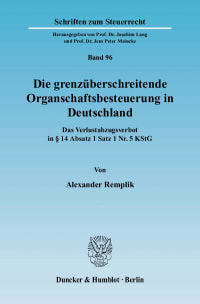 Cover Die grenzüberschreitende Organschaftsbesteuerung in Deutschland