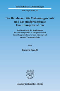 Cover Das Bundesamt für Verfassungsschutz und das strafprozessuale Ermittlungsverfahren