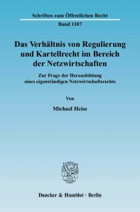 Cover Das Verhältnis von Regulierung und Kartellrecht im Bereich der Netzwirtschaften