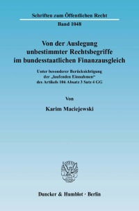 Cover Von der Auslegung unbestimmter Rechtsbegriffe im bundesstaatlichen Finanzausgleich