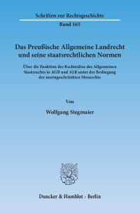 Cover Das Preußische Allgemeine Landrecht und seine staatsrechtlichen Normen