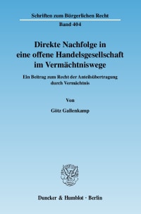 Cover Direkte Nachfolge in eine offene Handelsgesellschaft im Vermächtniswege