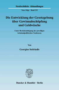 Cover Die Entwicklung der Gesetzgebung über Gewinnabschöpfung und Geldwäsche