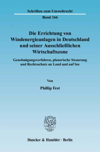 Cover Die Errichtung von Windenergieanlagen in Deutschland und seiner Ausschließlichen Wirtschaftszone