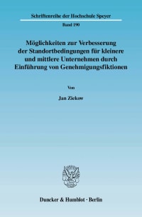 Cover Möglichkeiten zur Verbesserung der Standortbedingungen für kleinere und mittlere Unternehmen durch Einführung von Genehmigungsfiktionen