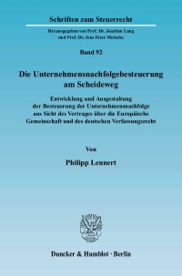 Cover Die Unternehmensnachfolgebesteuerung am Scheideweg