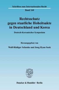 Cover Rechtsschutz gegen staatliche Hoheitsakte in Deutschland und Korea