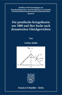 Cover Die preußische Kriegstheorie um 1800 und ihre Suche nach dynamischen Gleichgewichten