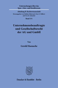 Cover Unternehmensbeauftragte und Gesellschaftsrecht der AG und GmbH. Das Spannungsverhältnis