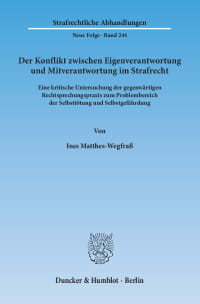 Cover Der Konflikt zwischen Eigenverantwortung und Mitverantwortung im Strafrecht