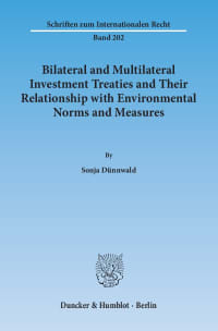 Cover Bilateral and Multilateral Investment Treaties and Their Relationship with Environmental Norms and Measures